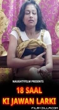 18 Saal Ki Jawan Larki (2022) NaughtyFilms Original