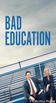 Bad Education (2019) English Movie