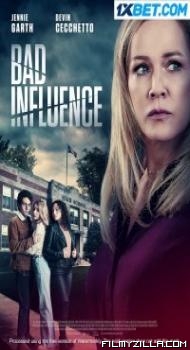 Bad Influence (2022) Hindi Dubbed