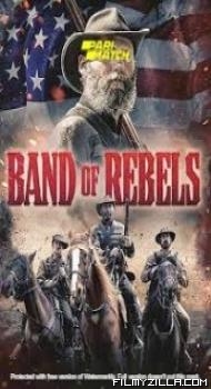 Band of Rebels (2022) Hindi Dubbed