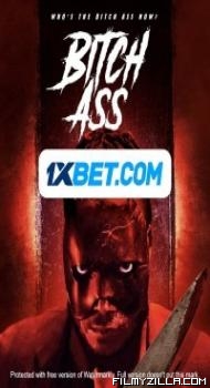 Bitch Ass (2022) Hindi Dubbed