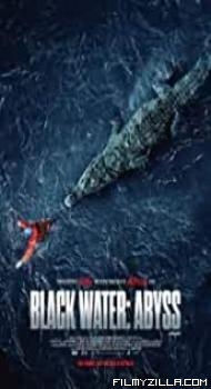 Black Water Abyss (2020) English Movie