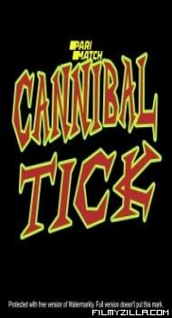 Cannibal Tick (2020) Hindi Dubbed