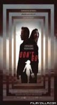 Dont Go (2018) English Movie