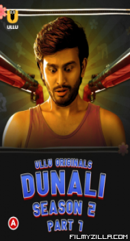 Dunali (2022) Season 2 Part 1 Ullu Original