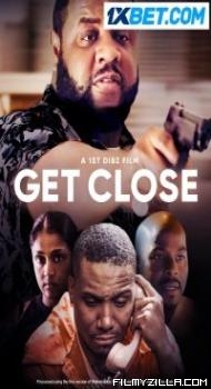 Get Close (2023) Hindi Dubbed