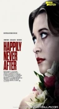 Happily Never After (2022) Hindi Dubbed