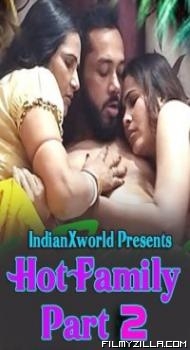 Hot Family Part 2 (2022) IndianXworld Original