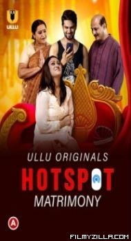 Hotspot Matrimony (2021) Ullu Original