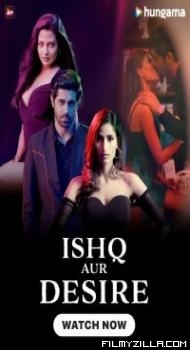 Ishq Aur Desire (2024) Season 1 Hindi Web Series