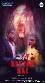 Koi To Hai (2020) GupChup Hot Video