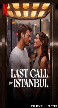 Last Call For Istanbul (2023) Hindi Dubbed