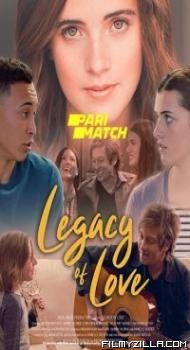 Legacy of Love (2021) Hindi Dubbed