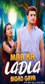 Maa Ka Ladla Bigad Gaya (2024) SolTalkies Original