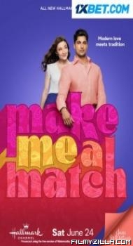 Make Me A Match (2023) Hindi Dubbed