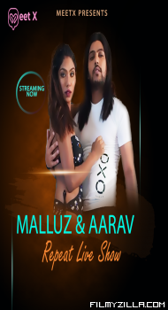 Malluz And Aarav (2024) MeetX Original