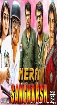 Mera Sangharsh (2020) South Indian Hindi Dubbed Movie