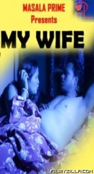 My Wife (2021) MasalaPrime Original