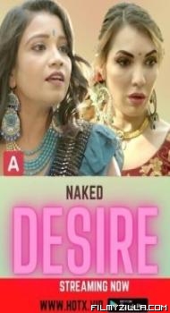 Naked Desire (2022) HotX Original