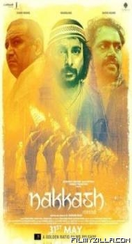 Nakkash (2019) Hindi Movie