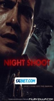 Night Shoot (2024) Hindi Dubbed