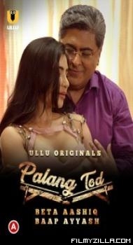 Palang Tod Beta Aashiq Baap Ayyash (2022) ULLU Original