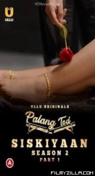 Palang Tod Siskiyaan (2022) Season 2 Ullu Original