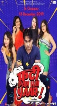 Phati Padi Hai Yaar (2019) Hindi Movie