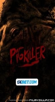 Pig Killer (2023) Hindi Dubbed