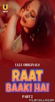 Raat Baaki Hai: Part 2 (2024) Ullu Original