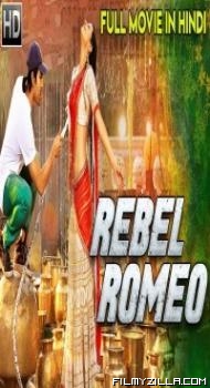 Rebel Romeo (2018) South Indian Hindi Dubbed Movie