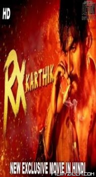 RX Karthik (2018) South Indian Hindi Dubbed Movie