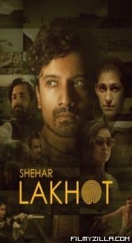 Shehar Lakhot (2023) Web Series