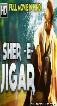 Sher E Jigar (2018) Hindi Dubbed South Indian Movie