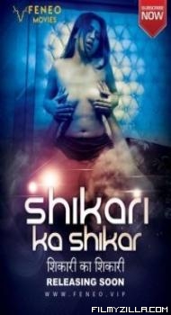 Shikari Ka Shikar (2022) Feneo Movies Original