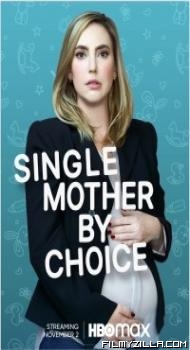 Single Mother by Choice (2021) Hindi Dubbedd