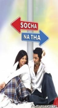 Socha Na Tha (2005) Hindi Movie