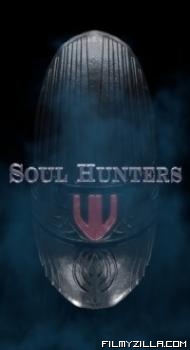 Soul Hunters (2019) Hindi Dubbed