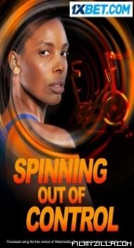 Spinning Out of Control (2023) Hindi Dubbed