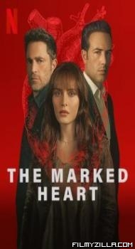 The Marked Heart (2023) Season 2 Web Series