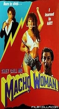 They Call Me Macho Woman (1989)