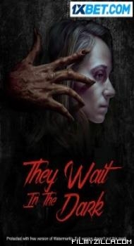 They Wait in the Dark (2022) Hindi Dubbed