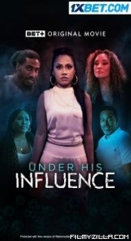 Under His Influence (2023) Hindi Dubbed