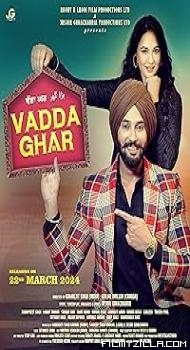 Vadda Ghar (2024) Punjabi Movie