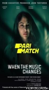 When the Music Changes (2022) Hindi Dubbed