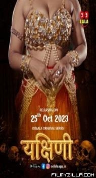 Yakshini (2023) OolalaApp Original