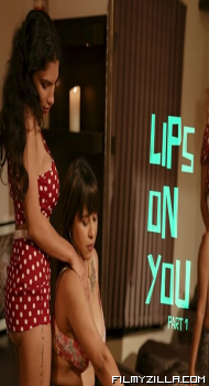 Lips On You Part 1 (2024)