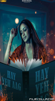 Haye Yeh Aag (2022) S01