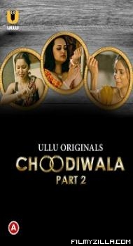 Choodiwala (2022) S01 Part 2