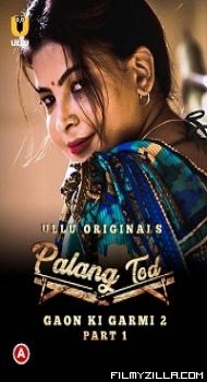 Palang Tod: Gaon Ki Garmi 2 Part 1 (2022) S01